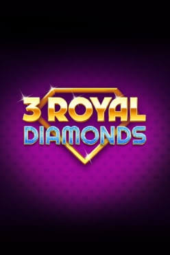 3 Royal Diamonds β Gamebeat pokie